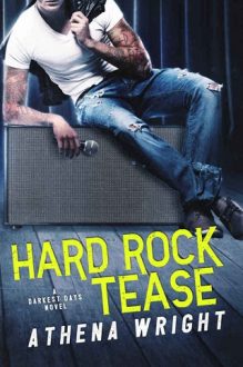 Hard Rock Tease by Athena Wright