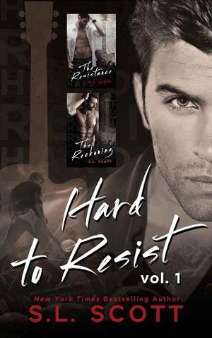 Hard to Resist Series: Vol. 1 by S.L. Scott