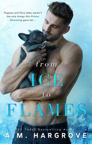 From Ice To Flames by A.M. Hargrove