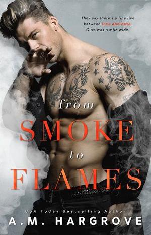From Smoke to Flames by A.M. Hargrove