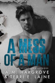 A Mess of a Man by A.M. Hargrove