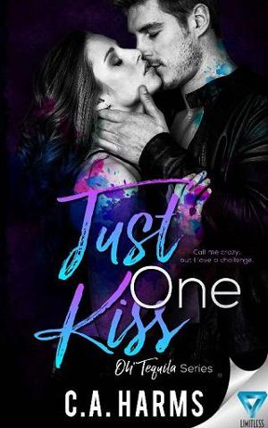 Just One Kiss by C.A. Harms