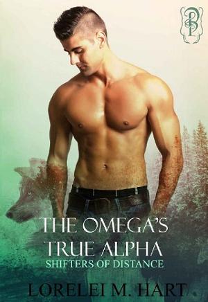 The Omega’s True Alpha by Lorelei M. Hart