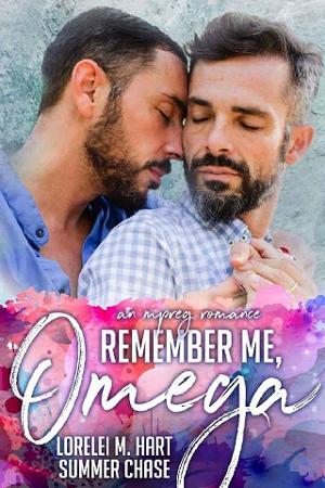 Remember Me, Omega by Lorelei M. Hart
