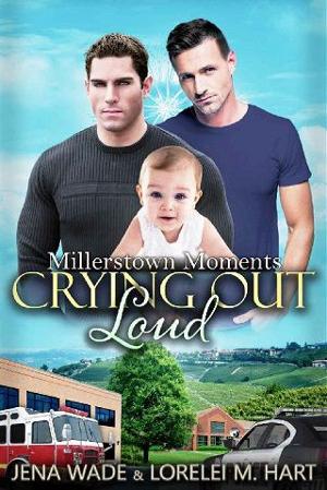 Crying Out Loud by Lorelei M. Hart