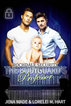 The Bodyguard’s Professor by Lorelei M. Hart