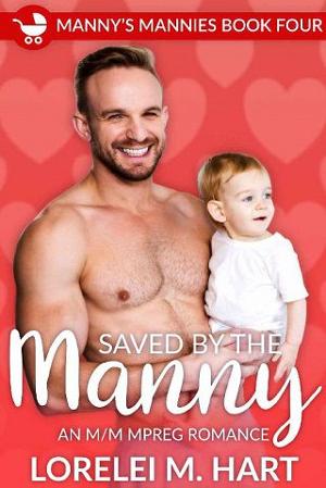 Saved by the Manny by Lorelei M. Hart