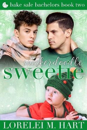 Snickerdoodle Sweetie by Lorelei M. Hart
