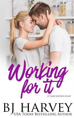 Working for It by B.J. Harvey