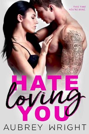 Hate Loving You by Aubrey Wright