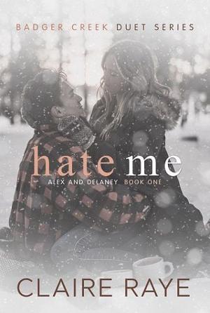 Hate Me by Claire Raye