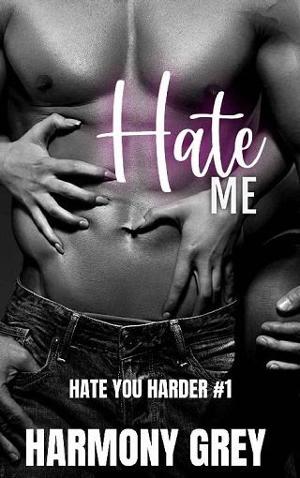 Hate Me by Harmony Grey