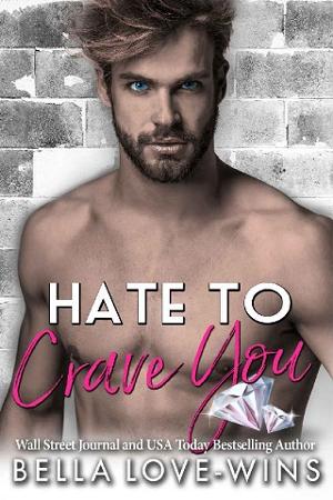 Hate to Crave You by Bella Love-Wins