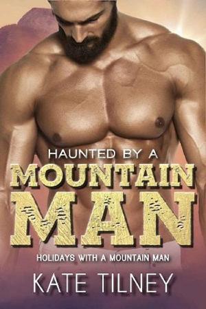 Haunted By a Mountain Man by Kate Tilney