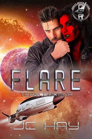 Flare: Team Corona by J.C. Hay