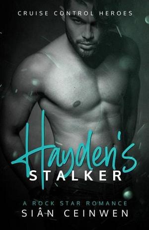 Hayden’s Stalker by Sian Ceinwen