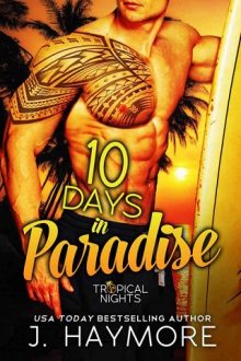 10 Days in Paradise by J. Haymore
