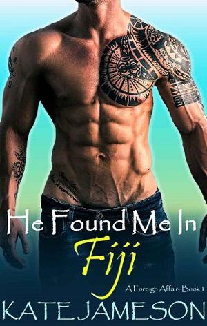 He Found Me In Fiji by Kate Jameson