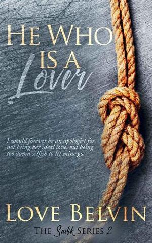 He Who is a Lover by Love Belvin