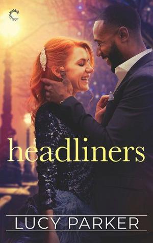 Headliners by Lucy Parker