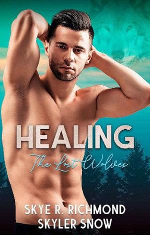 Healing by Skye R. Richmond