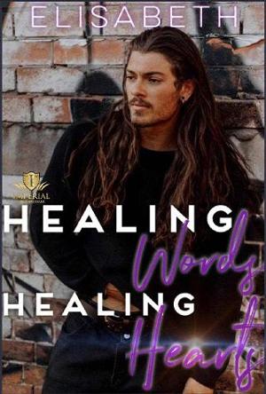 Healing Words. Healing Hearts by Elisabeth