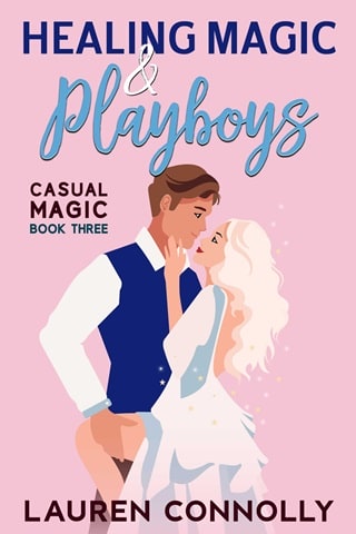 Healing Magic & Playboys by Lauren Connolly