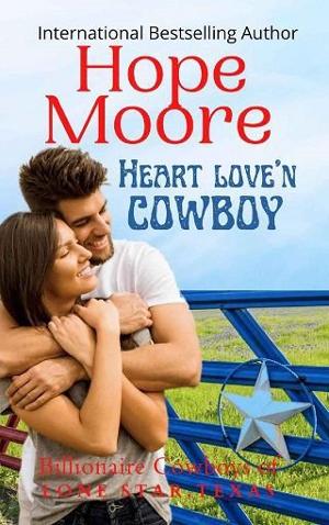 Heart Love’n Cowboy by Hope Moore