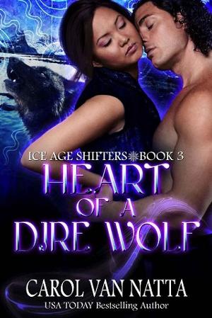 Heart of a Dire Wolf by Carol Van Natta