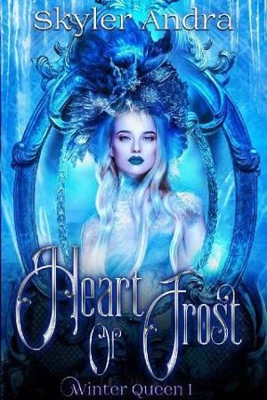 Heart of Frost by Skyler Andra