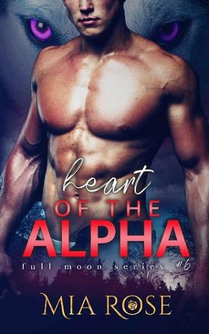 Heart of the Alpha by Mia Rose