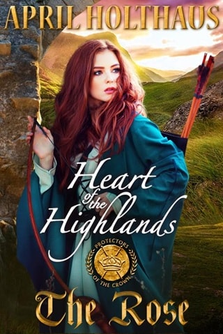 Heart of the Highlands: The Rose by April Holthaus