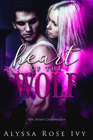 Heart of the Wolf by Alyssa Rose Ivy