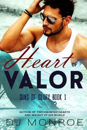 Heart of Valor by DJ Monroe