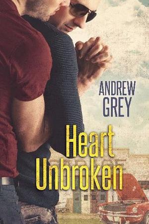 Heart Unbroken by Andrew Grey