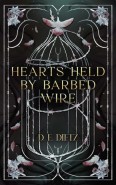 Hearts Held By Barbed Wire by Deanne Dietz