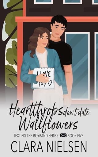 Heartthrobs Don’t Date Wallflowers by Clara Nielsen