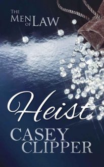 Heist by Casey Clipper
