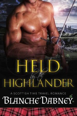 Held by the Highlander by Blanche Dabney