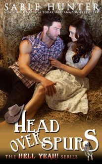 Head Over Spurs: Hell Yeah! by Sable Hunter