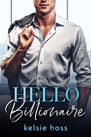 Hello Billionaire by Kelsie Hoss