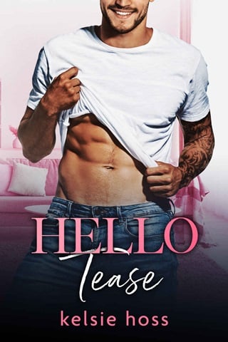 Hello Tease by Kelsie Hoss