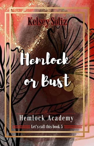 Hemlock or Bust by Kelsey Soliz