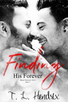 Finding His Forever by T.L. Hendrix