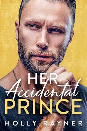 Her Accidental Prince by Holly Rayner