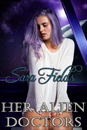 Her Alien Doctors by Sara Fields