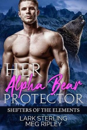 Her Alpha Bear Protector by Lark Sterling