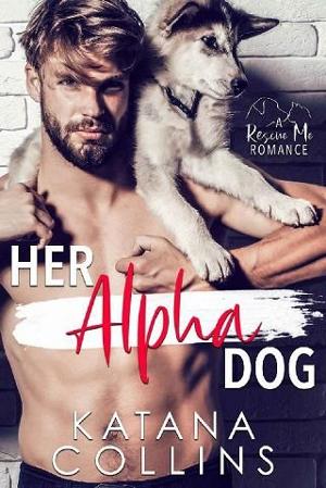 Her Alpha Dog by Katana Collins