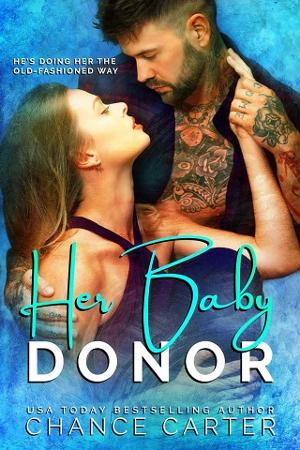 Her Baby Donor by Chance Carter
