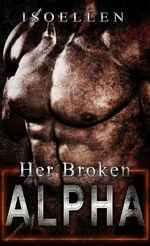 Her Broken Alpha by Isoellen